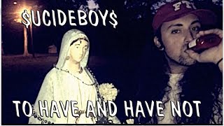 $UICIDEBOY$ -TO HAVE AND HAVE NOT[with rus sub]\Перевод