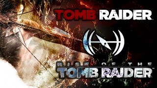 Tomb Raider to Rise of the Tomb Raider guide compilation