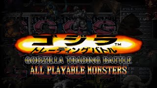 All GODZILLA TRADING BATTLE Monsters