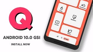 First Android Q GSI - Android 10.0 Rom