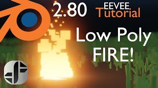 Beginner Tutorial | Low Poly Fire | Eevee | Blender 2.8