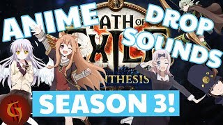 Path of Exile Anime Drop Sounds SEASON 3! Featuring Shield Hero, Love is War, Angel Beats and more