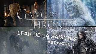 Game of Thrones - TRAITONS le LEAK de la saison 8 : Épisode 1