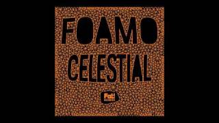 Foamo - Celestial