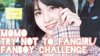 Twice Momo: Try not to fanboy/fangirl challenge 2018