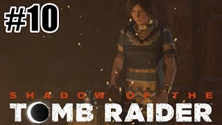 ЧРЕВО ЗМЕЯ [SHADOW OF THE TOMB RAIDER] #10