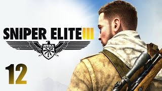 Прохождение Sniper Elite 3: Часть 12 - Уничтожение "Крысы" (ФИНАЛ)