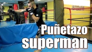 Puñetazo superman / Superman punch | TutoFighting