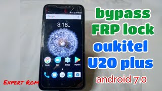 Oukitel u20 plus bypass google account without PC (android 7.0)