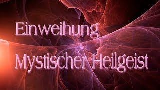 ★ Einweihung in den mystischen Heilgeist |smaranaa.eu ★