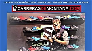 Salomon Zapatillas y botas 2018: Gama completa trail, montaña, trekking, infantil y más, por Mayayo