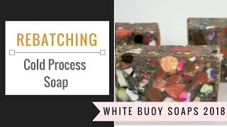 Rebatching Cold Process Soap/White Buoy Soaps