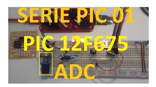 ADC Analogue to Digital Converter!!! PIC12F675 - 01#picSerie