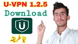 U-VPN Free internet on ufone 2019|| Download U-VPN old version 1.2.5 || by Nasir Bhai