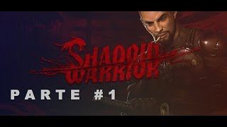 Shadow Warrior(2013) -  Prólogo e Capítulo 1 mais a localização dos 8 objetos secretos - DETONADO!
