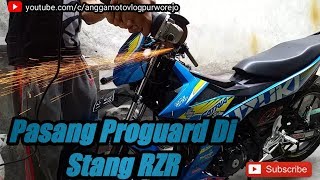 Cara Pasang Proguard Di Stang Rzr.
