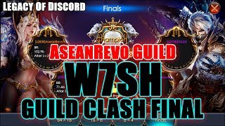 Legacy of Discord: 51B W7SH AseanRevo Guild Clash FULL GAMEPLAY