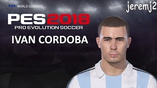 IVÁN CÓRDOBA FACE EDIT PES 2018 (world classics)
