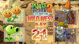 Wild West Day 21 Walkthrough - Plants Vs Zombies 2