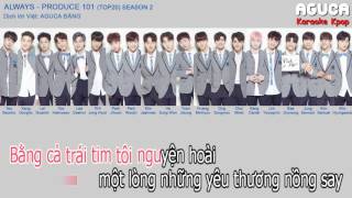 [Karaoke Việt] ALWAYS - PRODUCE 101 (WANNA ONE)