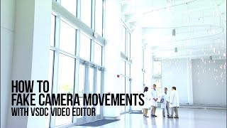 Lifehack: fake camera movements with VSDC Free Video Editor