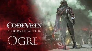 코드베인 트레일러 캐릭터소개 영상 - 오우거/스팅거/하운드/아이비 (CodeVein Blood Veil Action)