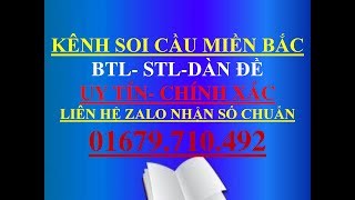 Soi Cầu Lô Đề MB Ngày 16/08/2018 | Cầu Lô Đề Bất Bại | Soi Cầu Miền Bắc | Soi Cầu XSMB