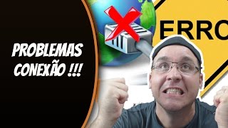 PROBLEMAS DE CONEXÃO NOS JOGOS ! MELHORE JÁ !!!