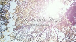 RYOJI TAKARABE - "Your Smile Days" - Official Music Video