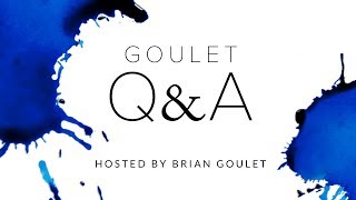 Goulet Q&A 178: The Strangest Inks, Making A Goulet Pen, and Movin' On Up!