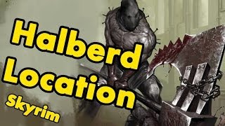 Skyrim: How to get the Halberd Guide