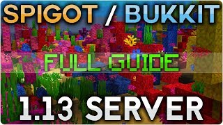 How to make a Minecraft 1.13 Spigot/Bukkit Server | [FULL GUIDE]