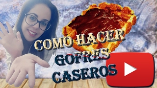 Gofres Belgas caseros paso a paso