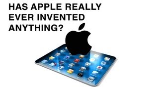 Has Apple Really Ever Invented Anything?
