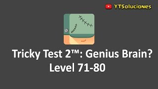 Tricky Test 2 Genius Brain Level 71 72 73 74 75 76 77 78 79 80