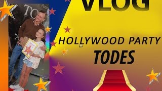 VLOG : HOLLYWOOD PARTY IN TODES