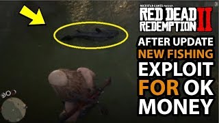 Red Dead Redemption 2 *AFTER UPDATE* NEW FISHING EXPLOIT For OK MONEY in Red Dead Online