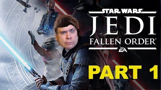 Star Wars Jedi: Fallen Order | Part 1 | Mutton Chops and Camel Toe!