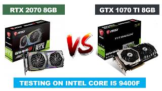 RTX 2070 8GB vs GTX 1070 Ti 8GB - i5 9400F - 1440p Benchmarks Comparison