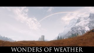 TES V - Skyrim Mods: Wonders of Weather