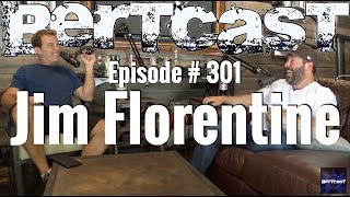 Bertcast # 301 - Jim Florentine & ME