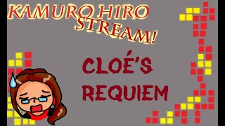 [Stream] Cloé's Requiem