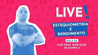 4. Revisão ENEM - Estequiometria e Rendimento