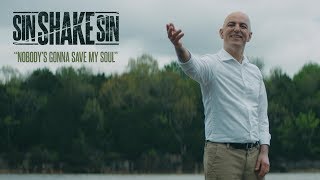 SIN SHAKE SIN - Nobody's Gonna Save My Soul (Official Music Video)