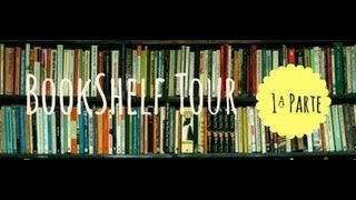 BookShelf Tour [1ª Parte]