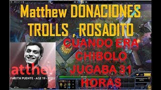 MATTHEW DONACIONES TROLL , CONTANDO ANECDOTA DE JUEGO | DOTA 2