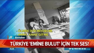 Türkiye ''Emine Bulut''için tek ses! - Atv Haber 23 Ağustos 2019