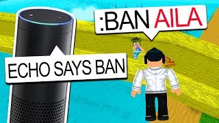 AMAZON ECHO CHOOSES MY ADMIN COMMANDS!! (Roblox)