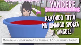 MI ARRESTANO se NASCONDO il CORPO ma NON MI CAMBIO? | Yandere Simulator