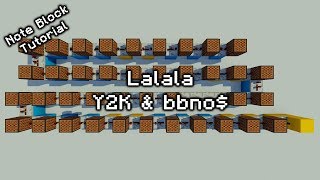 Y2K & bbno$ - Lalala - Minecraft Note Block Tutorial